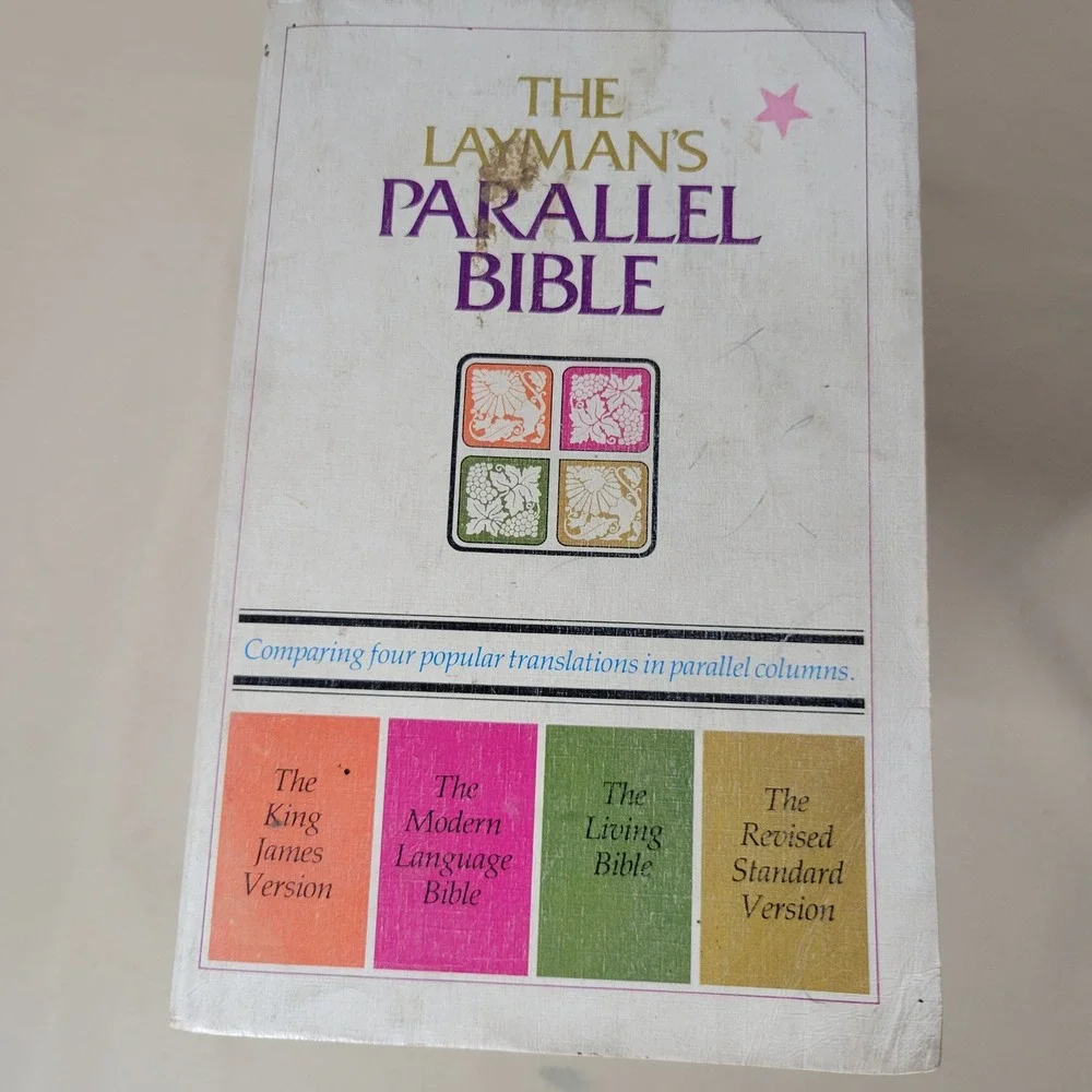 The Laymans Parallel Bible Comparing Four Popular Translations 1973